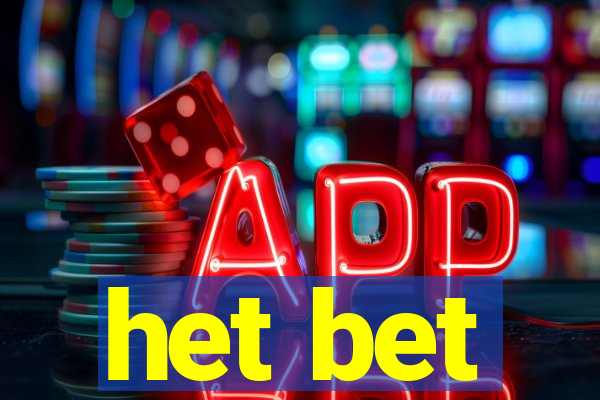 het bet